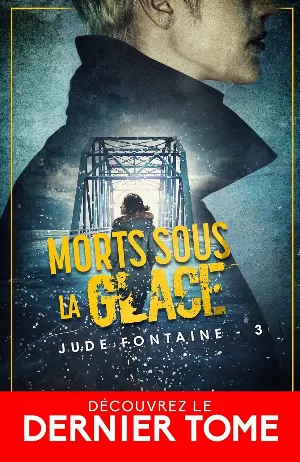 Jude Fontaine, Tome 3 : Morts sous la glace